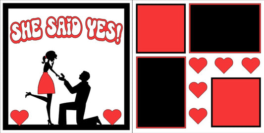 She Said Yes!
